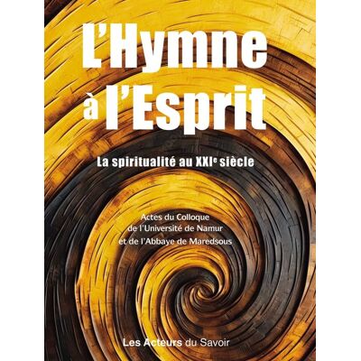 L'hymne à l'esprit : La spiritualité au XXIe siècle - Publicité L'hymne à l'esprit : La spiritualité au XXIe siècle - Publicité