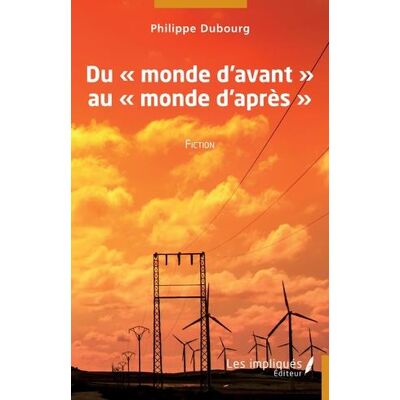 Du "monde d'avant" au "monde d'après" - Publicité Du "monde d'avant" au "monde d'après" - Publicité