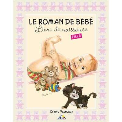 - PAS DE MARQUE - Le roman de bébé - livre de naissance fille - Publicité - PAS DE MARQUE - Le roman de bébé - livre de naissance fille - Publicité