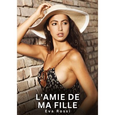 - PAS DE MARQUE - L'amie de ma fille : Histoires Érotiques Interdites de Sexe Tabou pour Adultes - Publicité - PAS DE MARQUE - L'amie de ma fille : Histoires Érotiques Interdites de Sexe Tabou pour Adultes - Publicité
