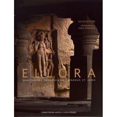 ART Ellora : sanctuaires bouddhiques, hindous et jaïns - Publicité ART Ellora : sanctuaires bouddhiques, hindous et jaïns - Publicité