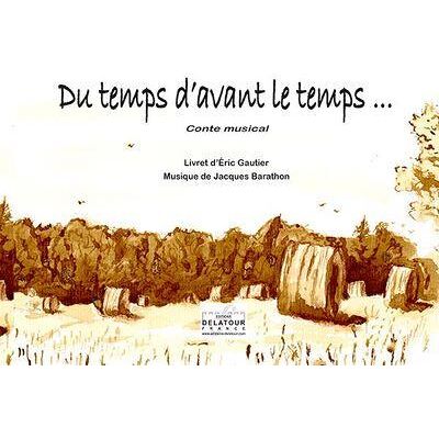 Du temps d'avant le temps (Cahier du choriste) - Publicité Du temps d'avant le temps (Cahier du choriste) - Publicité