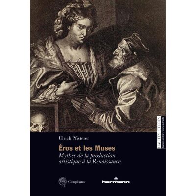 Eros et les Muses : Mythes de la production artistique à la Renaissance - Publicité Eros et les Muses : Mythes de la production artistique à la Renaissance - Publicité