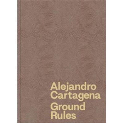 Alejandro Cartagena Ground Rules - Publicité Alejandro Cartagena Ground Rules - Publicité