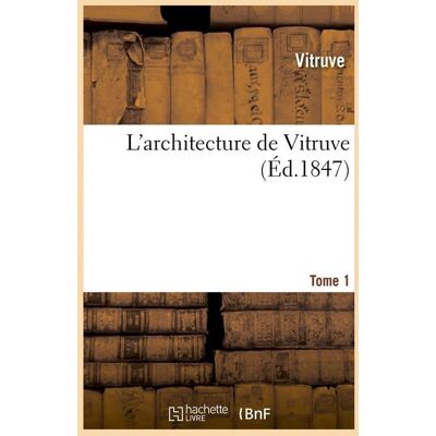 ART L'architecture de Vitruve. Tome 1 (Éd.1847) - Publicité ART L'architecture de Vitruve. Tome 1 (Éd.1847) - Publicité