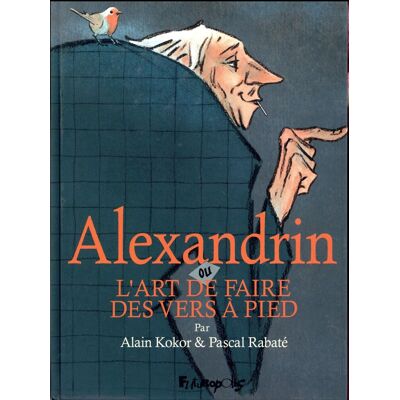 Alexandrin ou l'art de faire des vers à pied - Publicité Alexandrin ou l'art de faire des vers à pied - Publicité