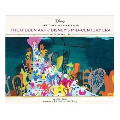 They drew as they pleased Tome 4 : hidden art of Disney's midcentury era - Publicité They drew as they pleased Tome 4 : hidden art of Disney's midcentury era - Publicité