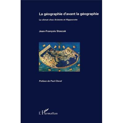 La géographie d'avant la géographie - le climat chez Aristote et Hippocrate - Publicité La géographie d'avant la géographie - le climat chez Aristote et Hippocrate - Publicité