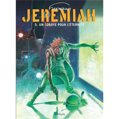 Jeremiah Tome 5 : un cobaye pour l'éternité - Publicité Jeremiah Tome 5 : un cobaye pour l'éternité - Publicité