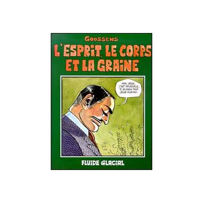 L'esprit, le corps et la graine - Publicité L'esprit, le corps et la graine - Publicité