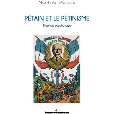 Pétain et le pétinisme : essai de psychologie - Publicité Pétain et le pétinisme : essai de psychologie - Publicité