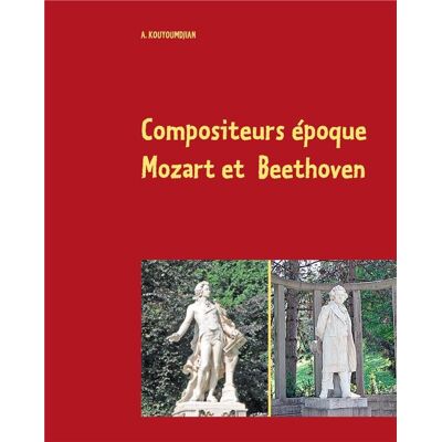 Compositeurs époque mozart et beethoven - Publicité Compositeurs époque mozart et beethoven - Publicité
