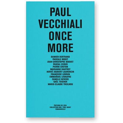 ART PAUL VECCHIALI - Once More - Publicité ART PAUL VECCHIALI - Once More - Publicité