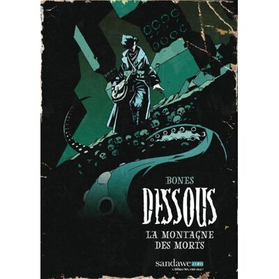 Dessous Tome 1 : la montagne des morts - Publicité Dessous Tome 1 : la montagne des morts - Publicité