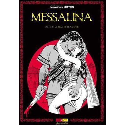 Messalina Tome 2 : le sexe et le glaive - Publicité Messalina Tome 2 : le sexe et le glaive - Publicité