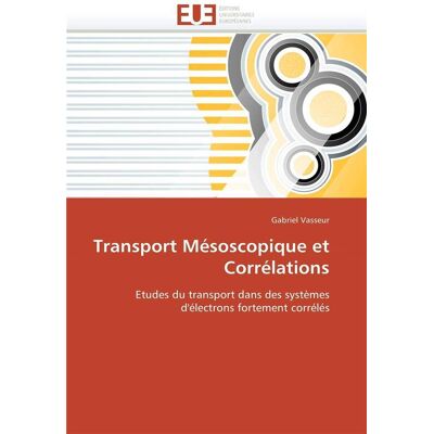 Transport mesoscopique et correlations - Publicité Transport mesoscopique et correlations - Publicité