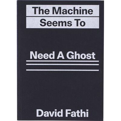 ART The machine seems to need a ghost - Publicité ART The machine seems to need a ghost - Publicité