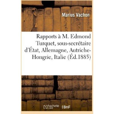 Rapports à M. Edmond Turquet, sous-secrétaire d'État, sur les musées et les écoles d'art industriel : et sur la situation des industries artistiques en Allemagne, Autriche-Hongrie, Italie et Russie - Publicité Rapports à M. Edmond Turquet, sous-secrétaire d'État, sur les musées et les écoles d'art industriel : et sur la situation des industries artistiques en Allemagne, Autriche-Hongrie, Italie et Russie - Publicité
