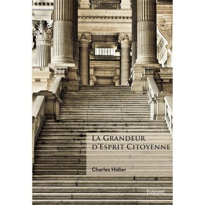 La Grandeur d'Esprit Citoyenne - Publicité La Grandeur d'Esprit Citoyenne - Publicité