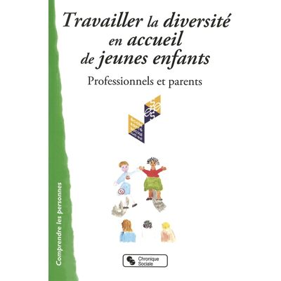 - PAS DE MARQUE - Travailler la diversité en accueil de jeunes enfants - professionnels et parents - Publicité - PAS DE MARQUE - Travailler la diversité en accueil de jeunes enfants - professionnels et parents - Publicité