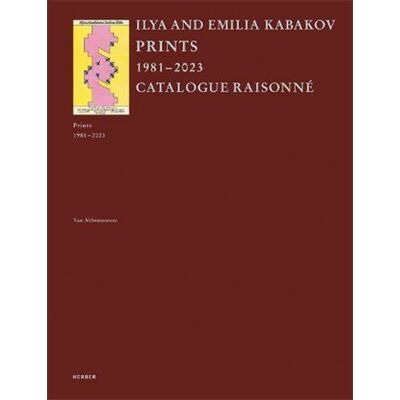 ART Ilya and Emilia Kabakov prints 1981-2023 : catalogue raisonné - Publicité ART Ilya and Emilia Kabakov prints 1981-2023 : catalogue raisonné - Publicité