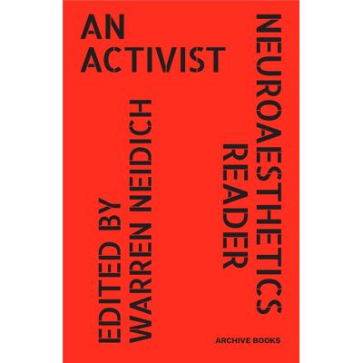 ART An activist neuroaesthetics reader - Publicité ART An activist neuroaesthetics reader - Publicité