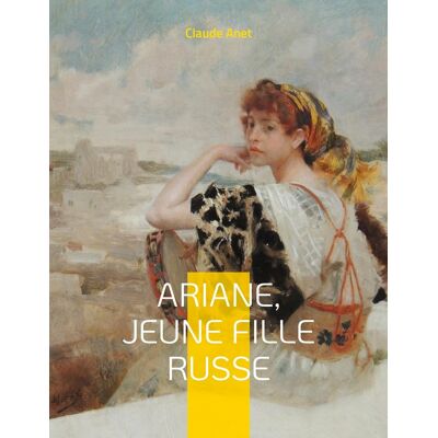 Ariane, jeune fille russe : par l'auteur de Mayerling - Publicité Ariane, jeune fille russe : par l'auteur de Mayerling - Publicité