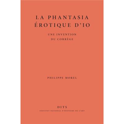 ART La phantasia érotique d'Io : une invention du Corrège - Publicité ART La phantasia érotique d'Io : une invention du Corrège - Publicité