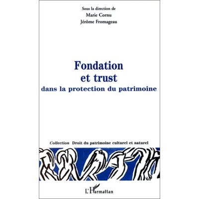 Fondation et trust - dans la protection du patrimoine - Publicité Fondation et trust - dans la protection du patrimoine - Publicité