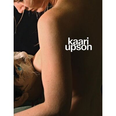 ART Kaari Upson : Never Enough - Publicité ART Kaari Upson : Never Enough - Publicité
