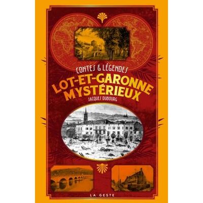 - PAS DE MARQUE - Le Lot-et-Garonne mystérieux - Publicité - PAS DE MARQUE - Le Lot-et-Garonne mystérieux - Publicité