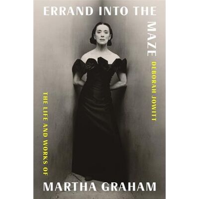 Errand into the maze : The life and works of Martha Graham - Publicité Errand into the maze : The life and works of Martha Graham - Publicité