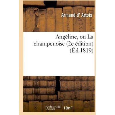 ART Angéline, ou La champenoise (2e édition) - Publicité ART Angéline, ou La champenoise (2e édition) - Publicité
