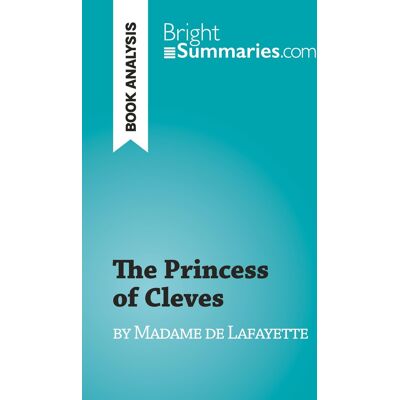 The Princess of Cleves : by Madame de Lafayette - Publicité The Princess of Cleves : by Madame de Lafayette - Publicité