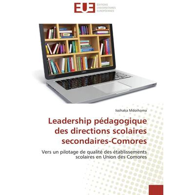 Leadership pedagogique des directions scolaires secondaires-comores - Publicité Leadership pedagogique des directions scolaires secondaires-comores - Publicité