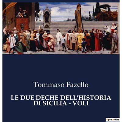 LE DUE DECHE DELL'HISTORIA DI SICILIA - VOLI : Un viaggio attraverso i secoli di una terra leggendaria. Publicité LE DUE DECHE DELL'HISTORIA DI SICILIA - VOLI : Un viaggio attraverso i secoli di una terra leggendaria. Publicité
