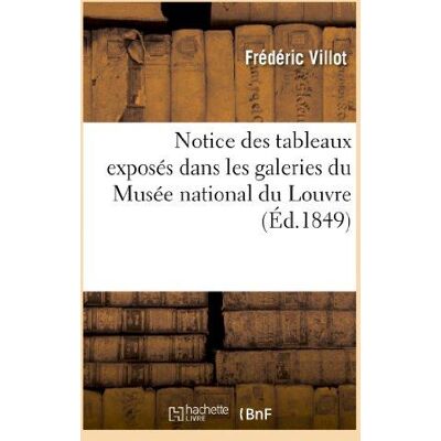ART Notice des tableaux exposés dans les galeries du Musée national du Louvre - Publicité ART Notice des tableaux exposés dans les galeries du Musée national du Louvre - Publicité