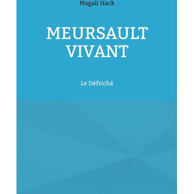 - PAS DE MARQUE - Meursault vivant - Publicité - PAS DE MARQUE - Meursault vivant - Publicité