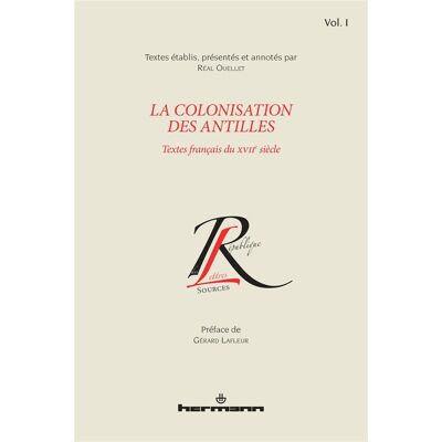 La colonisation des Antilles, Volume 1 : Textes français du XVIIe siècle - Publicité La colonisation des Antilles, Volume 1 : Textes français du XVIIe siècle - Publicité