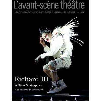 Revue L'Avant-scène théâtre n.1393 : Richard III - Publicité Revue L'Avant-scène théâtre n.1393 : Richard III - Publicité