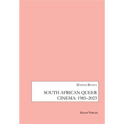 ART South African Queer Cinema: 1985-2003 - Publicité ART South African Queer Cinema: 1985-2003 - Publicité