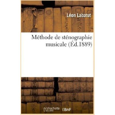 ART Méthode de sténographie musicale, ou La musique rendue facile par la suppression des portées : et des clés - Publicité ART Méthode de sténographie musicale, ou La musique rendue facile par la suppression des portées : et des clés - Publicité