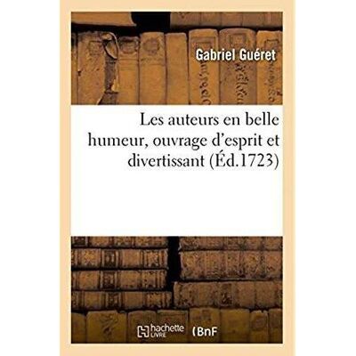 Les auteurs en belle humeur, ouvrage d'esprit et divertissant - Publicité Les auteurs en belle humeur, ouvrage d'esprit et divertissant - Publicité
