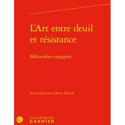 L'art entre deuil et résistance : mélancolies engagées - Publicité L'art entre deuil et résistance : mélancolies engagées - Publicité