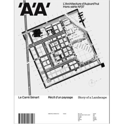 L'architecture d'aujourd'hui hs n 37 : carre senart - fevrier 2022 - Publicité L'architecture d'aujourd'hui hs n 37 : carre senart - fevrier 2022 - Publicité