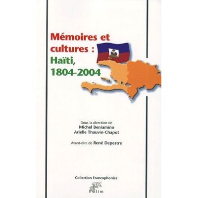 Mémoires et cultures - haïti, 1804-2004 - Publicité Mémoires et cultures - haïti, 1804-2004 - Publicité