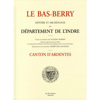 Le bas berry, canton d'ardentes - Publicité Le bas berry, canton d'ardentes - Publicité