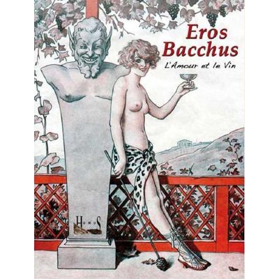 Eros Bacchus - l'amour et le vin - Publicité Eros Bacchus - l'amour et le vin - Publicité