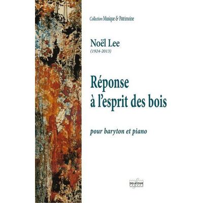 Réponse à l'esprit des bois pour baryton et piano - Publicité Réponse à l'esprit des bois pour baryton et piano - Publicité
