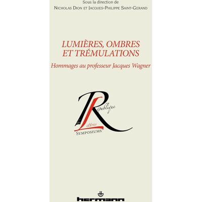 Classe Lumières, ombres et trémulations : hommages au professeur Jacques Wagner - Publicité Classe Lumières, ombres et trémulations : hommages au professeur Jacques Wagner - Publicité
